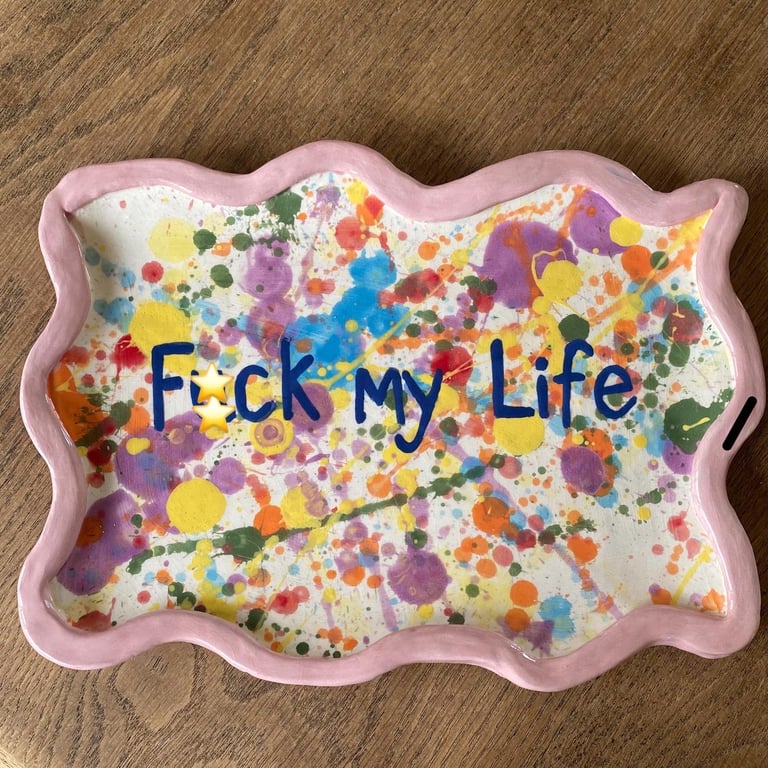 F!ck my life Handmade ceramic dish