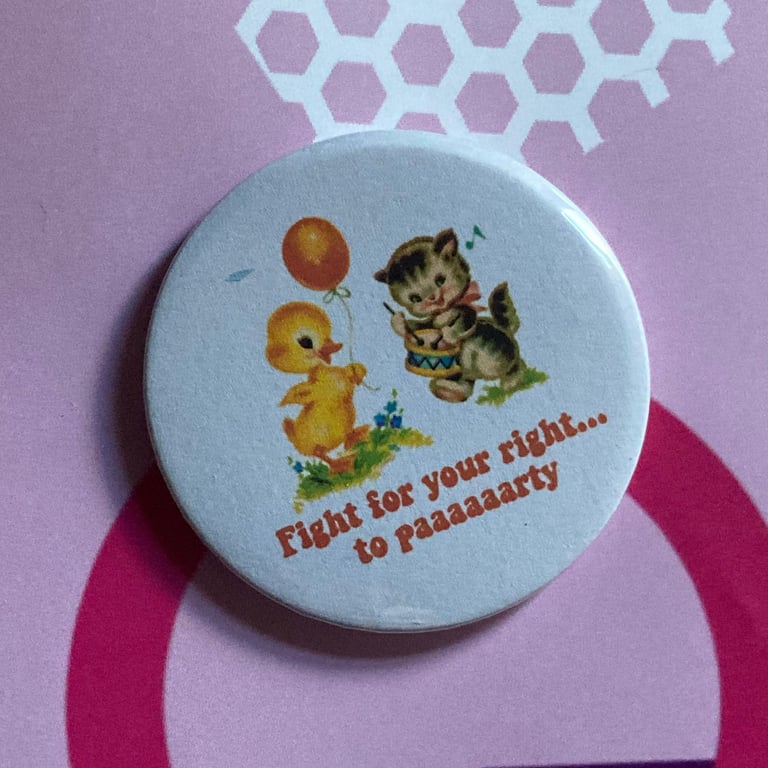 Beastie Boys themed Vintage mash-up pin badge - Fight For Your Right To Party