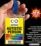 Autism Medical alert. Autistic , Disability badge, loop fixing, plus Medic form