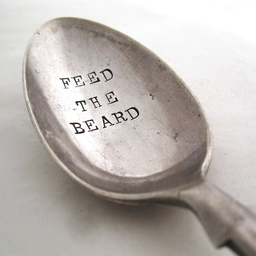 Feed the Beard, Handstamped Vintage Dessert Spoon