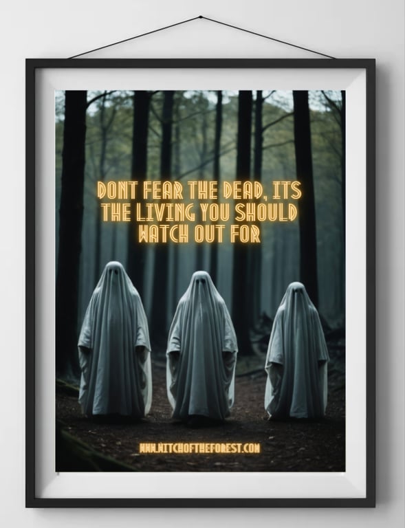 Dont Fear The Dead Spooky Ghost Wall Art Print