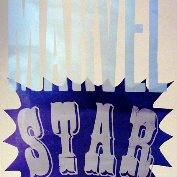 "Marvel Star" Letterpress & Lino-Cut Poster. 
