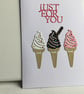 Any occasion card. Just for you card,  ice cream card. Birthday card.  Ref 014.  - Image 1