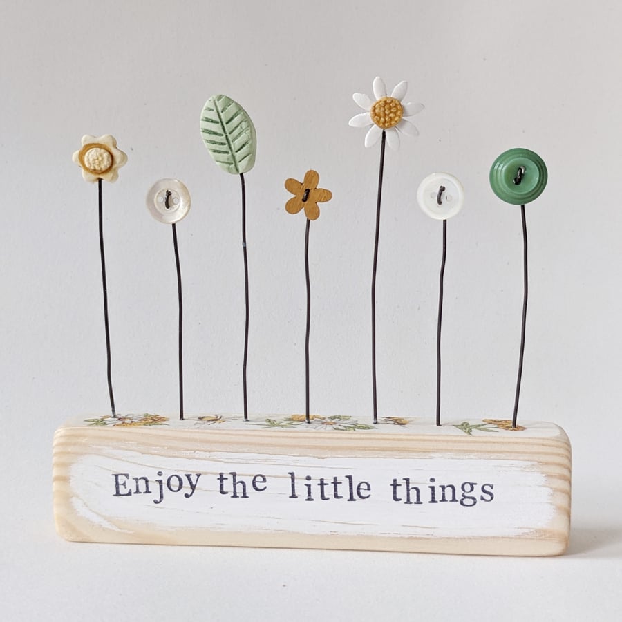 Button and Clay Flower Garden in a Floral Block 'Enjoy the little things'
