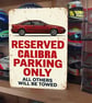 Vauxhall Opel Calibra Reserved Parking Metal Sign Plaque Garage Gift Wall Decor 