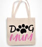 Dog Mum Tote Bag Paw Print Shopper Canvas Bag - Dog Owner Pet Lover Present - Image 2