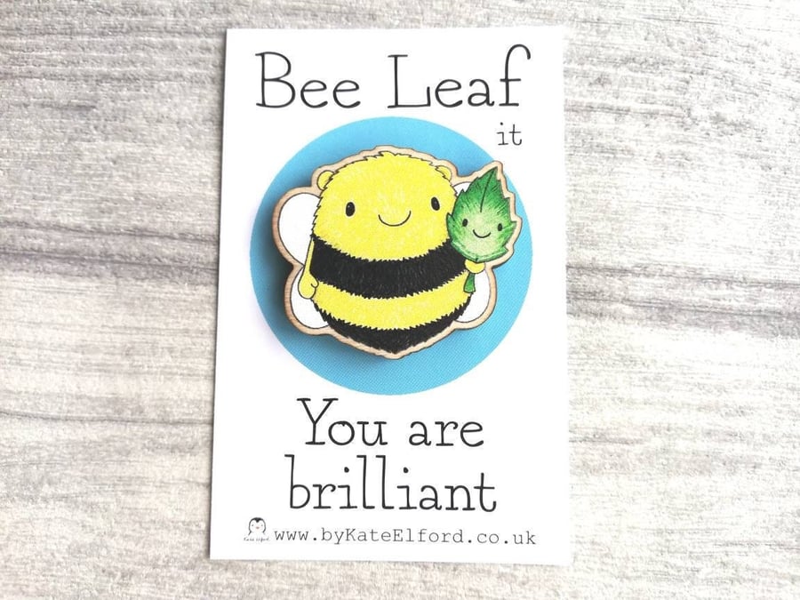 Bee Leaf It, You Are Brilliant, Wooden Fridge Magnet