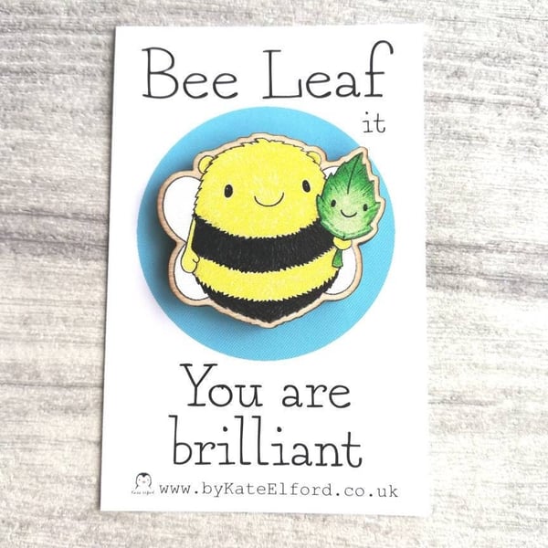 Bee Leaf It, You Are Brilliant, Wooden Fridge Magnet