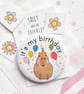 handmade 58mm capybara birthday pin badge  - it's my birthday badge
