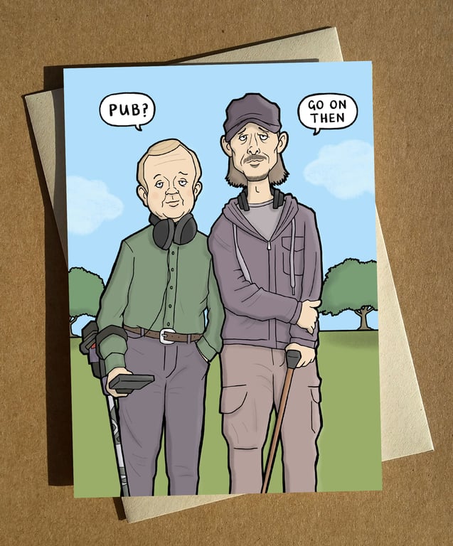 Detectorists Illustrated Birthday Anytime Greeting Card A6 - Andy and Lance