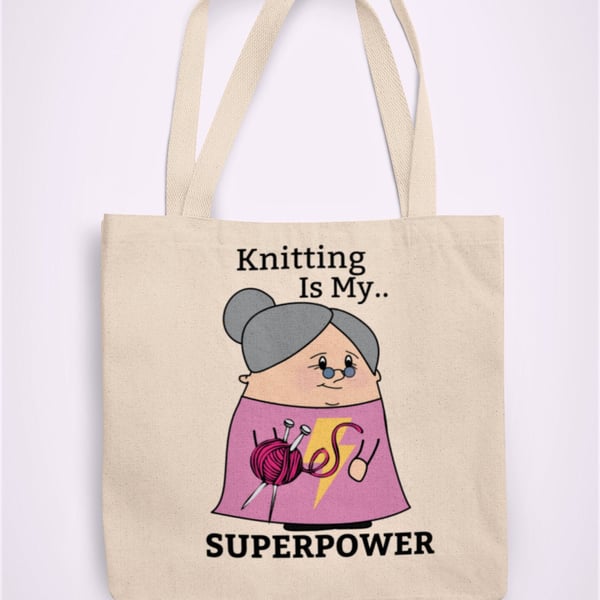 Knitting is my Superpower Tote Bag Reusable Cotton bag - funny birthday present 