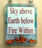 Handmade Fused Glass Sky Above Earth Below Fire Within Hanging Picture Sign - Image 7
