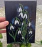 Summer Seconds Hand-painted original Snowdrop canvas