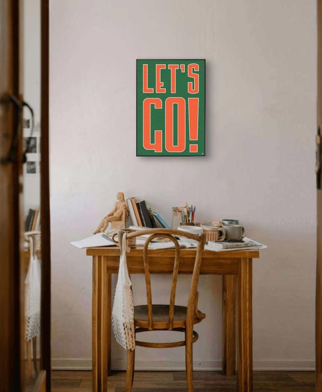LET S GO! Bold Motivational Typography Print A3 A4 Wall Art Green & Orange Poste