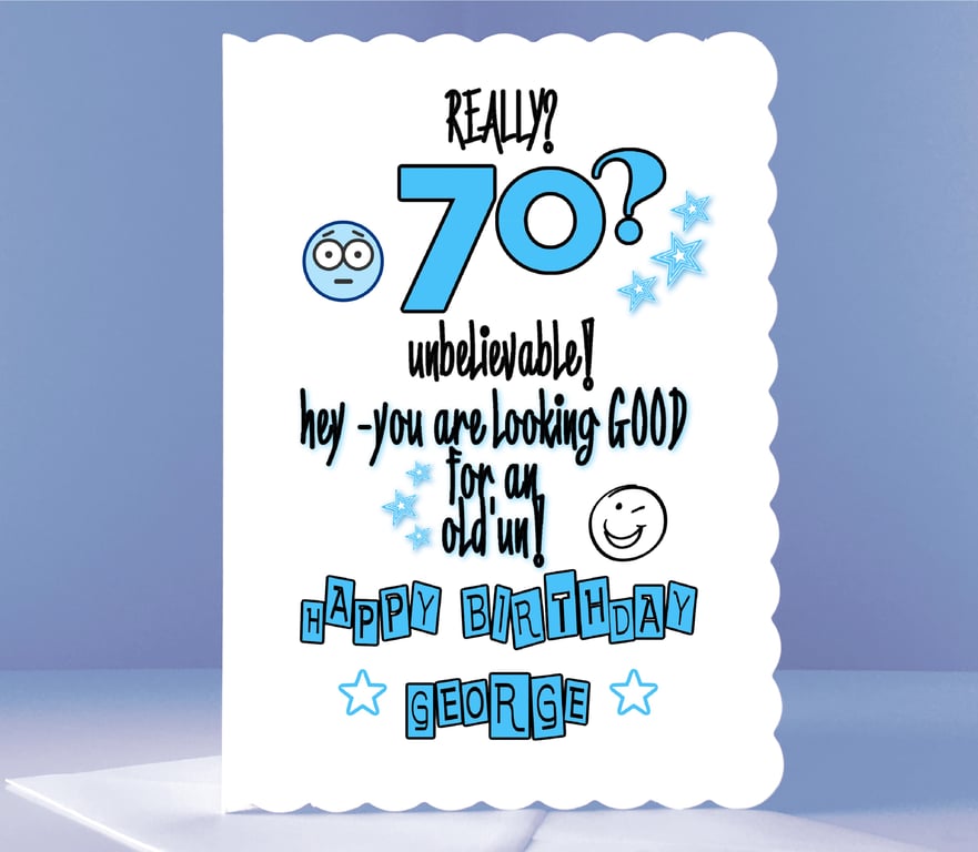 Personalised 70th Birthday Card - Unbelievable!