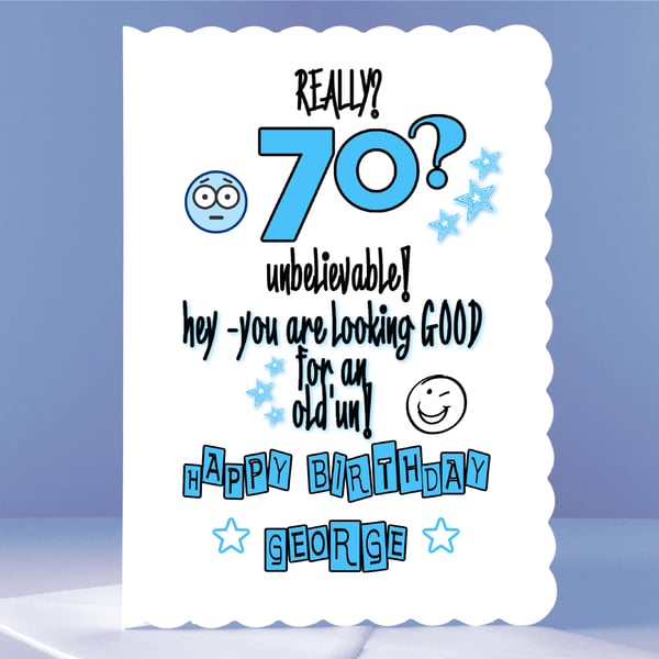 Personalised 70th Birthday Card - Unbelievable!