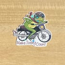 Die cut sticker - Make Today Count ( design K004)