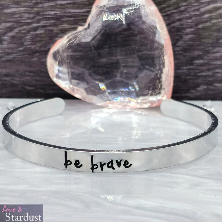 BE BRAVE Hand Stamped Cuff Bracelet