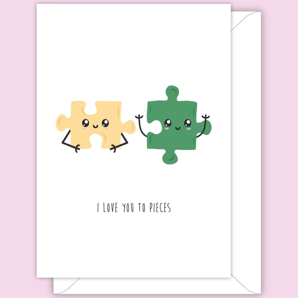 Funny Anniversary Card, I Love You To Pieces