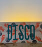 Vibrant DISCO Wooden Sign