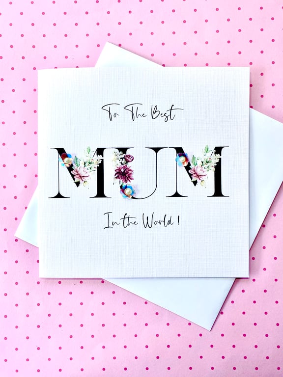 Mother’s Day Card To The Best Mum In The World Card
