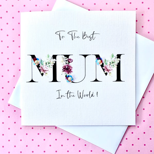 Mother’s Day Card To The Best Mum In The World Card
