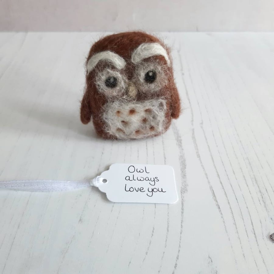 Felted tawny owl - Owl always love you