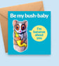 Bush Baby Valentine's Card - I'm Bananas About You - Romantic Galago Love Card