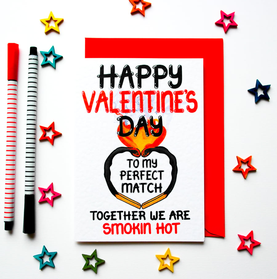 Funny Valentine's Card, Perfect Match Love Card, Smokin Hot Card for Him, Her