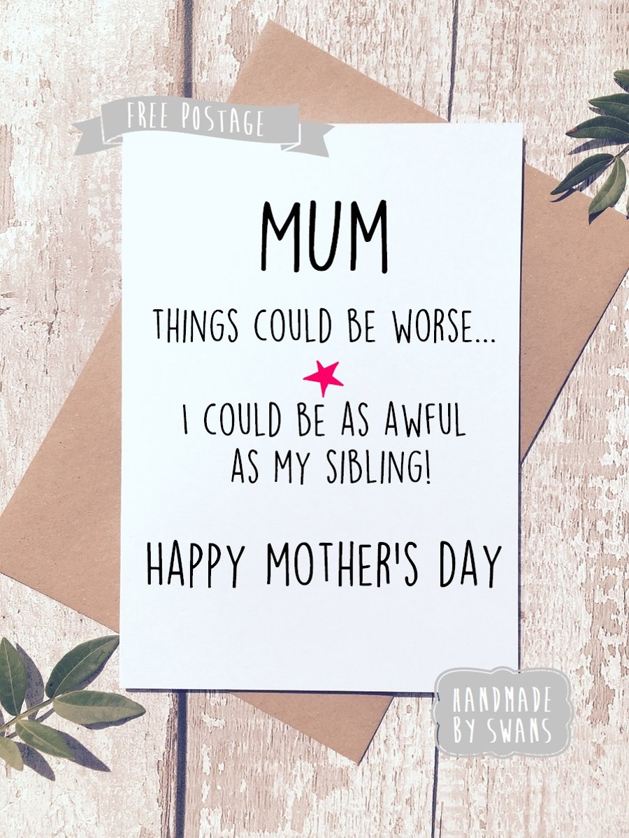 Mother's day card - As awful as my sibling