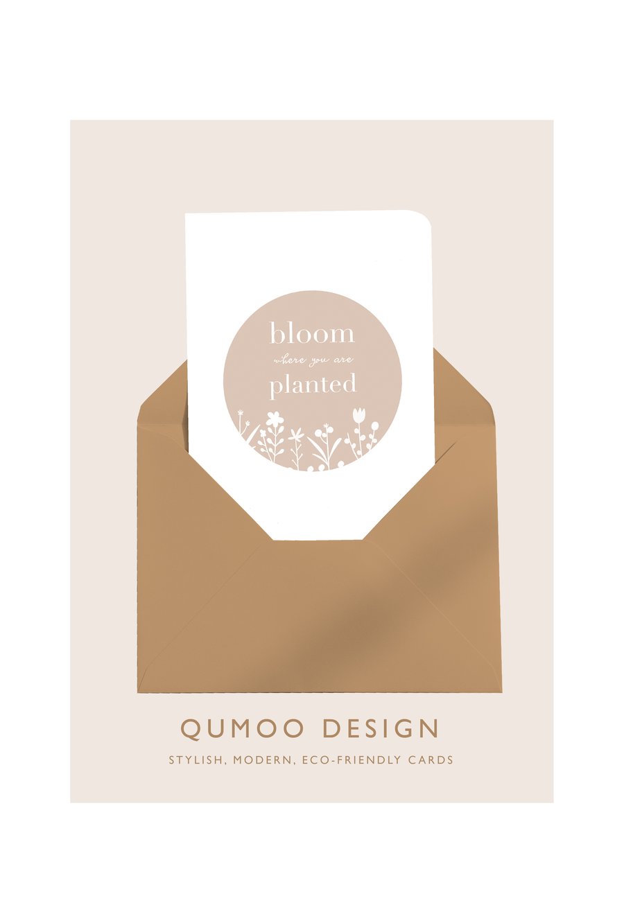 Card Bloom Where you are Planted flowers gardening blank greetings card (QM207)