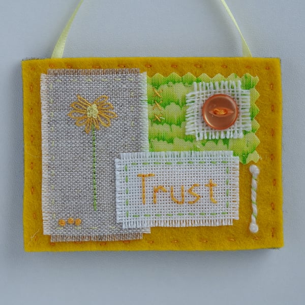 Felt Hanging. Trust - Hand Stitched And Embroidered Hanging Decoration