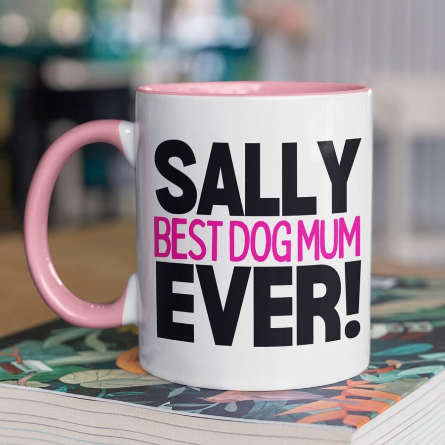 Personalised TEXT Name - Best DOG Mum Ever Mug - Personalised Gift For Dog mum