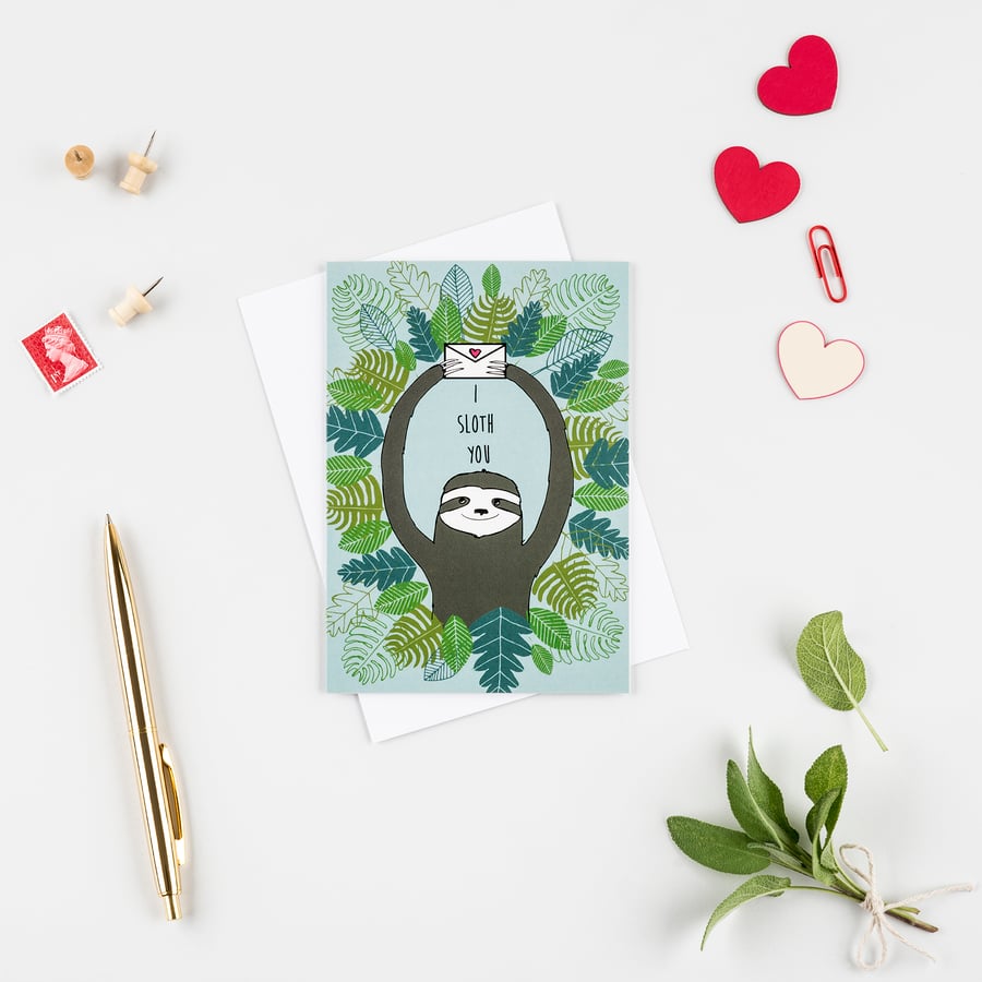 I Sloth you Greetings card. Perfect for your loved one