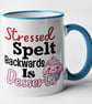 Stressed Spelt Backwards Is Dessert - Funny Mug Coffee Cup Joke Gift Hilarious - Image 3