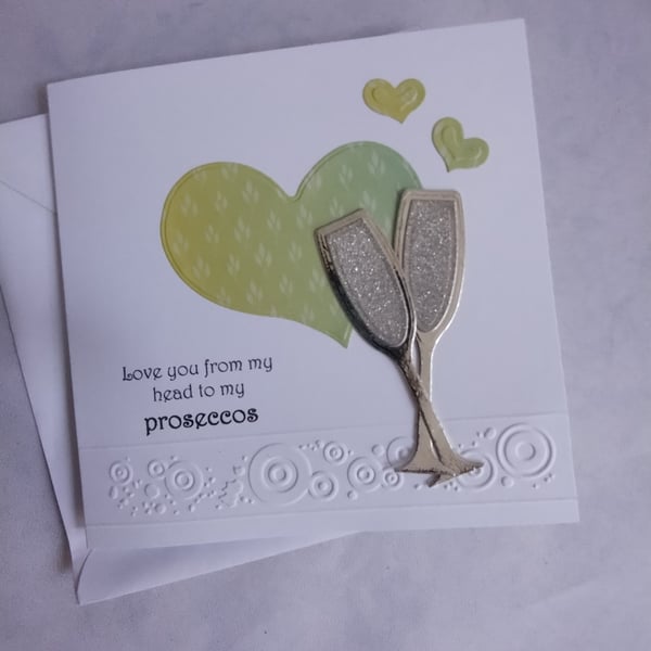 Love you from my head to my Proseccos 