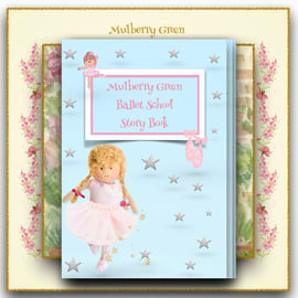 Mulberry Green Ballet School Story Book 