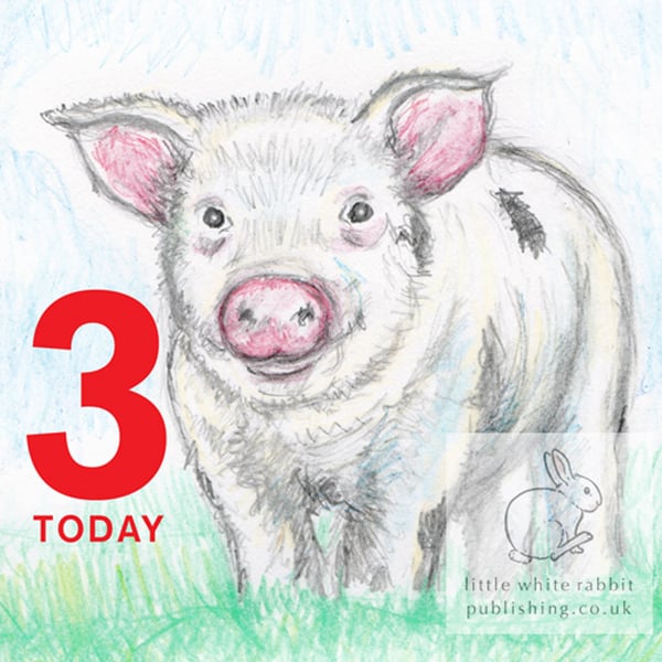 Piggy -  3 Today Card