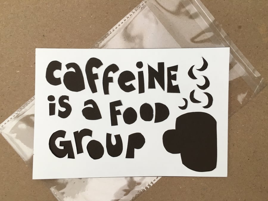 (TXT31) Handcut artwork: Caffeine is a food group