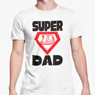 Super Dad - Funny Fathers Day Dad T Shirt