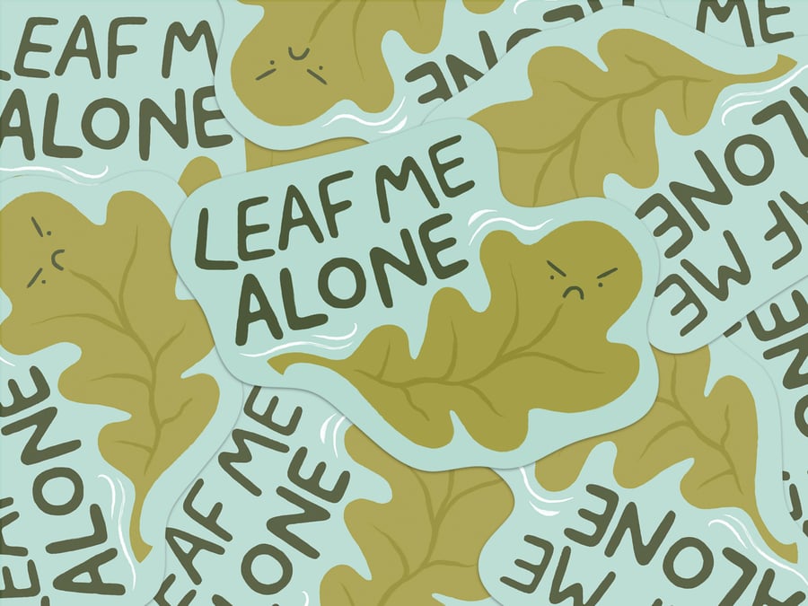 Leaf Me Alone Recycled Paper Sticker 