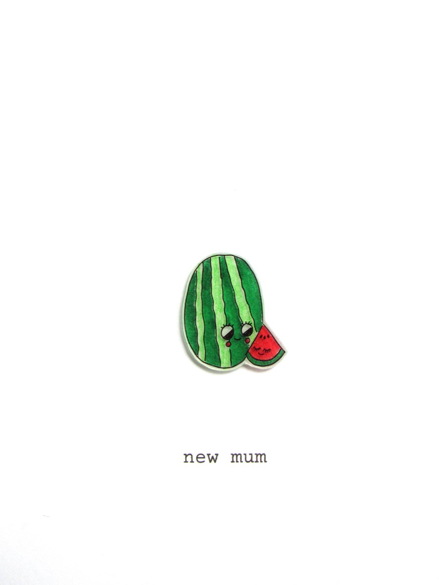 new mum card - watermelons