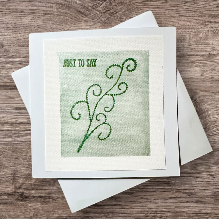 Hand painted blank card, metallic shimmer, green scrolling foliage. Just to say.