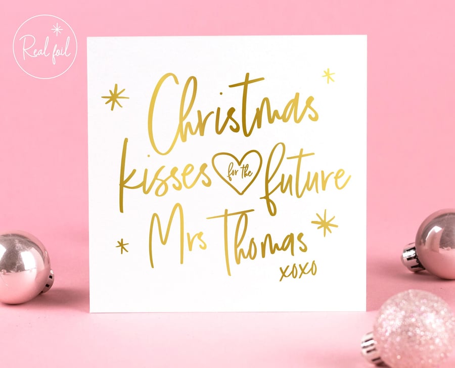 Christmas Kisses Future Mrs Card, Engaged Christmas Card, Fiance Christmas Card,