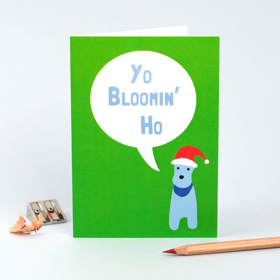 Yo Bloomin Ho Christmas Card