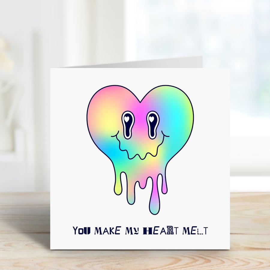 Valentines Anniversary You make my heart melt Card