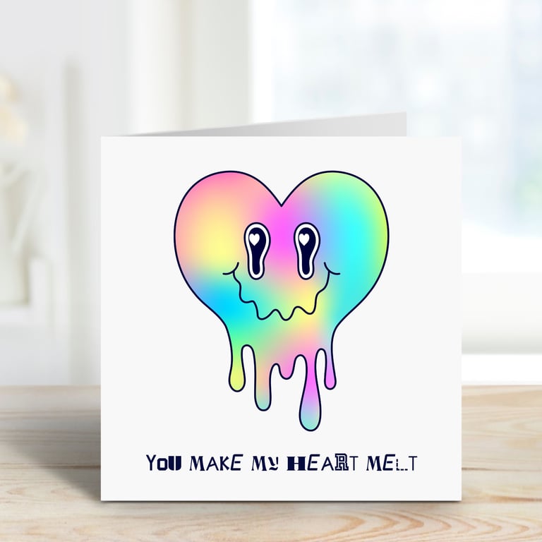 Valentines Anniversary You make my heart melt Card