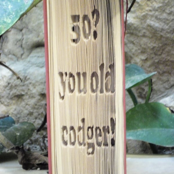 50? You old codger CUT & FOLD Book Folding Pattern - EMAILED PDF PATTERN