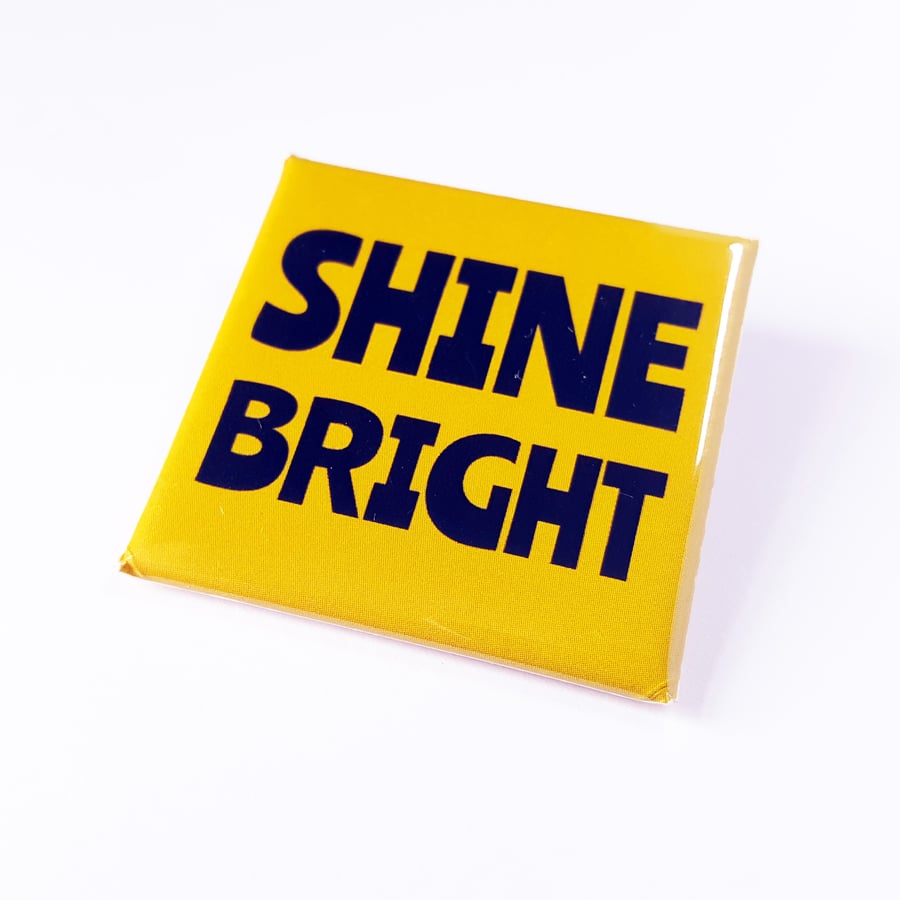 Shine Bright Yellow Badge