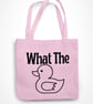 What The Duck Tote Bag Funny Non Swearing Novelty Pun Shopping Bag Joke  - Image 3